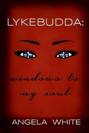 Bild des Verkufers fr Lykebudda : Windows to My Soul zum Verkauf von GreatBookPrices