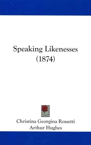 Imagen del vendedor de Speaking Likenesses a la venta por GreatBookPrices