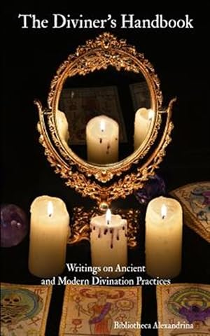 Seller image for The Diviner's Handbook: Writings on Ancient and Modern Divination Practices for sale by GreatBookPrices