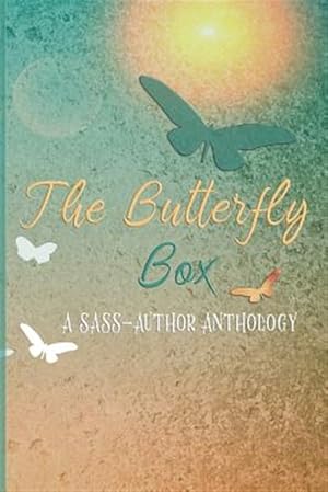 Seller image for Butterfly Box : A Sass Author Anthology for sale by GreatBookPrices