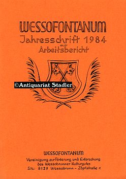Wessofontanum Jahresschrift 1984 mit Arbeitsbericht.