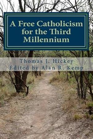 Seller image for A Free Catholicism for the Third Millennium for sale by GreatBookPrices