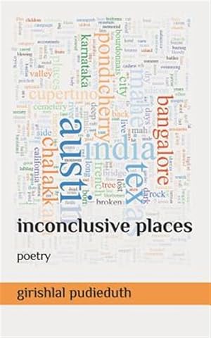 Imagen del vendedor de Inconclusive Places: Poetry a la venta por GreatBookPrices