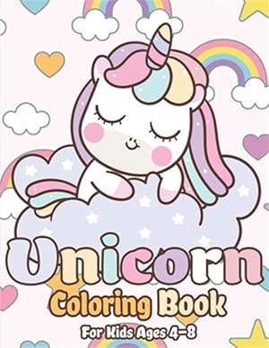 Imagen del vendedor de Unicorn Coloring Book for Kids Ages 4-8: Magical Unicorn Coloring Books for Girls, Fun and Beautiful Coloring Pages Birthday Gifts for Kids a la venta por GreatBookPrices