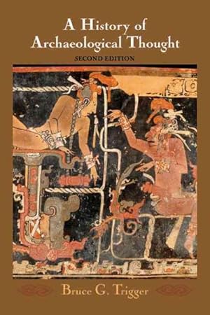 Image du vendeur pour History of Archaeological Thought mis en vente par GreatBookPrices
