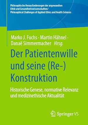 Seller image for Der Patientenwille und seine (Re-)Konstruktion for sale by Rheinberg-Buch Andreas Meier eK