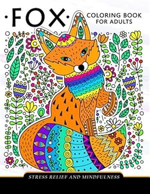Seller image for Fox Coloring Book for Adults : Stress-relief Coloring Book for Grown-ups for sale by GreatBookPrices