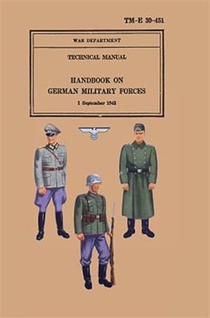 Imagen del vendedor de Handbook on German Military Forces 1943 a la venta por GreatBookPrices