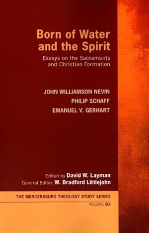 Seller image for Born of Water and the Spirit : Essays on the Sacraments and Christian Formation for sale by GreatBookPrices