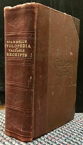 Seller image for Cyclopedia of Valuable Receipts - A Treasure-House of Useful Knowledge For The Every-Day Wants of Life for sale by Arty Bees Books