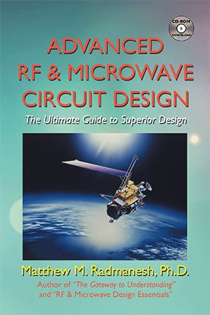 Seller image for Advanced Rf & Microwave Circuit Design : Updated & Modernized Edition - June 2018 for sale by GreatBookPrices