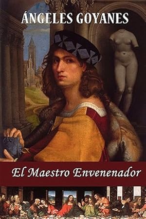 Image du vendeur pour El Maestro Envenenador / The Master Poisoner -Language: Spanish mis en vente par GreatBookPrices