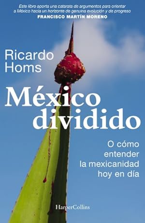 Image du vendeur pour Mxico dividido -Language: Spanish mis en vente par GreatBookPrices