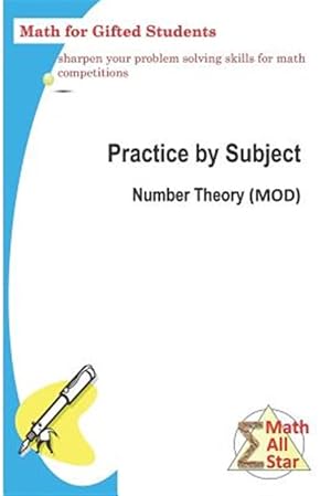 Imagen del vendedor de Practice by Subject: Number Theory (Mod): Math for Gifted Student a la venta por GreatBookPrices