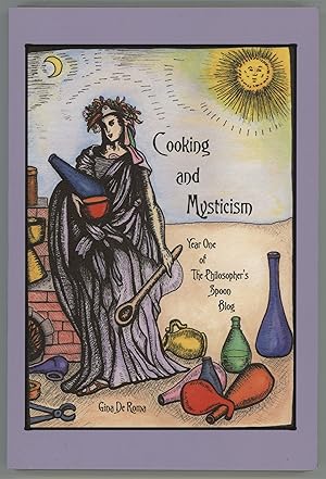 Cooking and Mysticism : Year One of The Philosopher's Spoon Blog