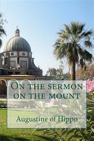 Immagine del venditore per On the Sermon on the Mount venduto da GreatBookPrices