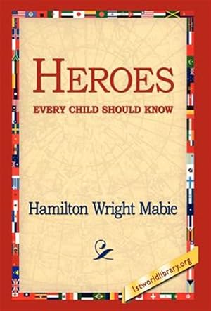 Immagine del venditore per Heroes Every Child Should Know venduto da GreatBookPrices