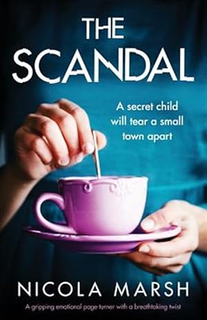 Seller image for Scandal : A Gripping Emotional Page Turner With a Breathtaking Twist for sale by GreatBookPrices