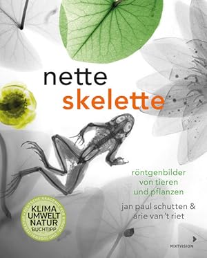 Imagen del vendedor de Nette Skelette: Rntgenbilder von Tieren und Pflanzen a la venta por Antiquariat Armebooks