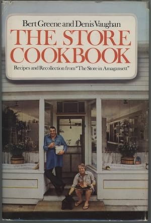 Store Cookbook : Recipes and Rocollection from "The Store in Amagansett"