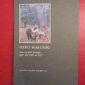 Image du vendeur pour Piero Marussig Una raccolta privata Opere dal 1904 al 1937 mis en vente par Antonio Pennasilico