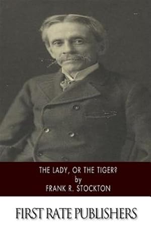 Imagen del vendedor de Lady, or the Tiger? a la venta por GreatBookPrices