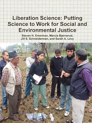 Immagine del venditore per Liberation Science: Putting Science to Work for Social and Environmental Justice venduto da GreatBookPrices