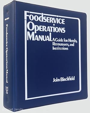 Imagen del vendedor de Foodservice Operations Manual : A Guide for Hotels, Restaurants and Institutions a la venta por cookbookjj