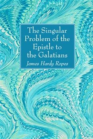 Seller image for Singular Problem of the Epistle to the Galatians for sale by GreatBookPrices