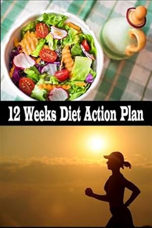 Seller image for 12 Weeks Diet Action Plan for sale by GreatBookPrices