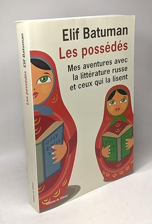 Imagen del vendedor de Les Possds: Mes aventures avec la littrature russe et ceux qui la lisent a la venta por crealivres