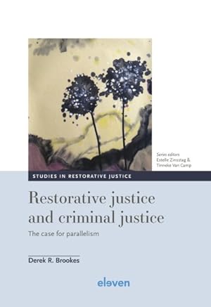 Immagine del venditore per Restorative Justice and Criminal Justice : The Case for Parallelism venduto da GreatBookPrices