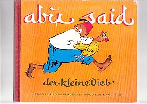 abu said - der kleine Dieb. Lausbubengeschichte aus Arabien.