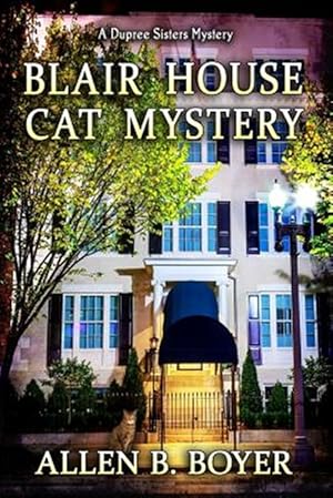 Seller image for Blair House Cat Mystery: A Dupree Sisters Mystery for sale by GreatBookPrices