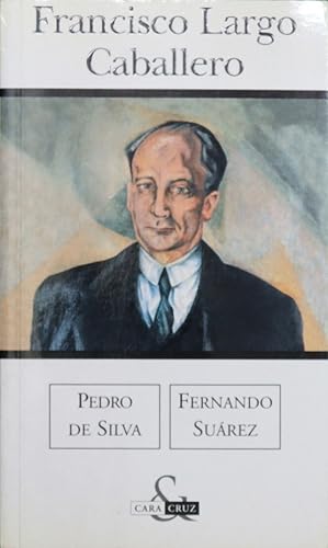 Imagen del vendedor de Francisco Largo Caballero a la venta por Librería Alonso Quijano