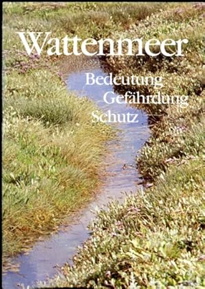 Bild des Verkufers fr Wattenmeer - Bedeutung -Gefhrdung -Schutz mit vielen Fotos, Karten und Zeichnungen zum Verkauf von Bcher & Meehr