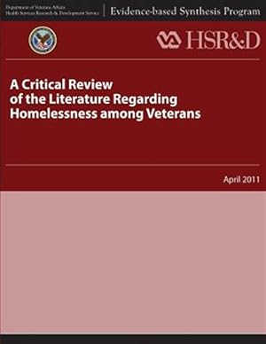 Bild des Verkufers fr Critical Review of the Literature Regarding Homelessness Among Veterans zum Verkauf von GreatBookPrices