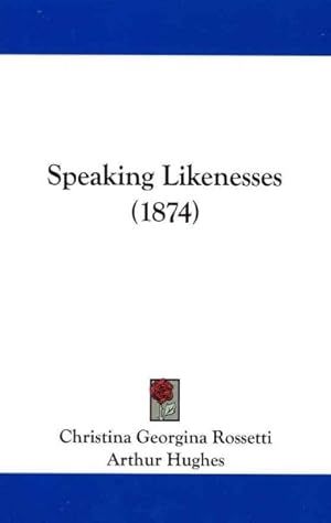 Imagen del vendedor de Speaking Likenesses a la venta por GreatBookPrices