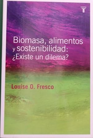 Imagen del vendedor de Biomasa, alimento y sostenibilidad: existe un dilema? a la venta por Librera Alonso Quijano