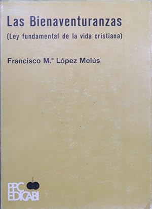 Bild des Verkufers fr Las Bienaventuranzas (Ley fundamental de la vida cristiana) zum Verkauf von Librera Alonso Quijano