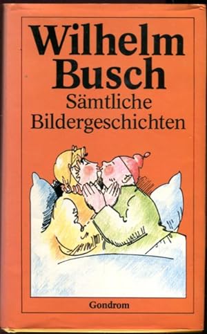 Wilhelm Busch - Sämtliche Bildergeschichten