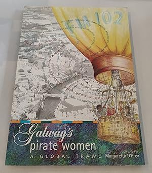 Seller image for Galway's Pirate Women: A Global Trawl for sale by The Bookstore