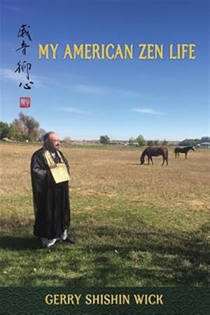 Image du vendeur pour My American Zen Life mis en vente par GreatBookPrices