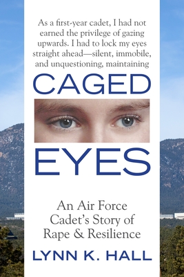 Seller image for Caged Eyes: An Air Force Cadet's Story of Rape and Resilience (Paperback or Softback) for sale by BargainBookStores