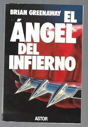 Seller image for ANGEL DEL INFIERNO - EL for sale by Desvn del Libro / Desvan del Libro, SL