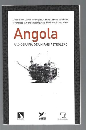 Seller image for ANGOLA. RADIOGRAFIA DE UN PAIS PETROLERO for sale by Desvn del Libro / Desvan del Libro, SL