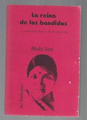 Seller image for REINA DE LOS BANDIDOS - LA. LA VERDADERA HISTORIA DE PHOOLAN DEVI for sale by Desvn del Libro / Desvan del Libro, SL