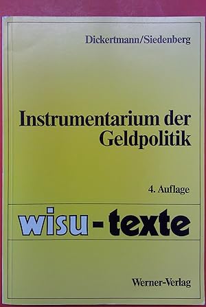 Seller image for Instrumentarium der Geldpolitik, 4. neubearbeitete und erweiterte Auflage, WISU-TEXTE for sale by biblion2