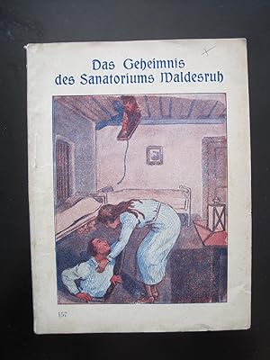 Imagen del vendedor de Aus meinem Leben Band 157: Das Geheimnis des Sanatoriums Waldesruh. Erzhlt von Max Schraut. Originalausgabe! a la venta por Antiquariat Schleifer