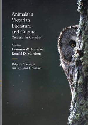Bild des Verkufers fr Animals in Victorian Literature and Culture : Contexts for Criticism zum Verkauf von GreatBookPrices